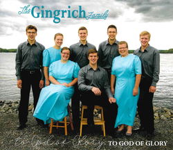 Image of To God of Glory CD 2020 -The Gingrich Family