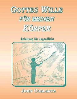 Image of Gottes Wille fur meinen Korper (God’s Will for my Body)