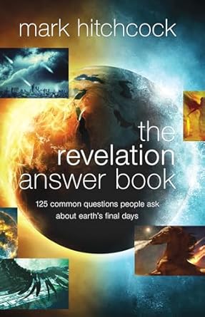 Image of The Revelation Answer Book: 125 Common Questions People Ask about Earth’s Final