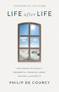Image of Life After Life: Exploring the Bible’s Wonderful Promises about Heaven and Etern