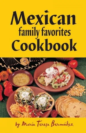 Mexico Family Favorites Cookbook