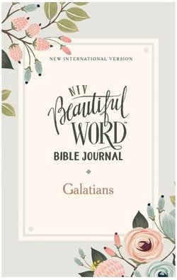 Image of NIV, Beautiful Word Bible Journal, Galatians, Paperback, Comfort Print