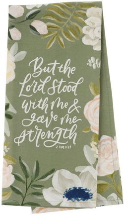 Image of Tea Towel Green Floral The Lord Stood With Me 2 Tim. 4:17