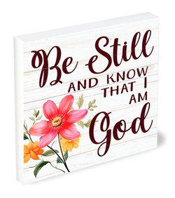 Image of Shelfie Sitter Be Still and Know – Floral 5×5