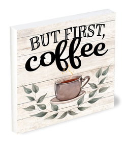 Image of Shelfie Sitter But First, Coffee 5×5