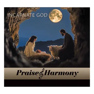 Incarnate God -Praise & Harmony 2024