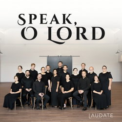 Image of Speak, O Lord CD Laudate Mennonite Ensemble 2025