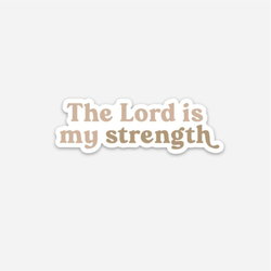 Image of The Lord Is My Strength Sticker