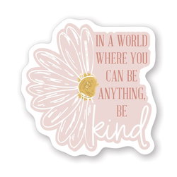 Image of Be Anything Kind Daisy Sticker