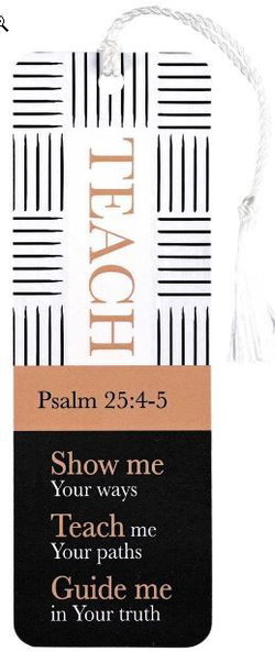Image of Teach Psalm 25:4-5 Tassel Bookmark