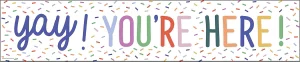 Color Crush Yay! You’re Here! Banner
