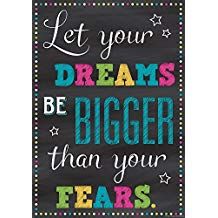 Image of Let Your Dreams Be Bigger Than Your Fears Positive Poster